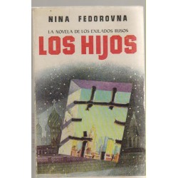 Los hijos (Novela de los exilados rusos) Editada en 1957