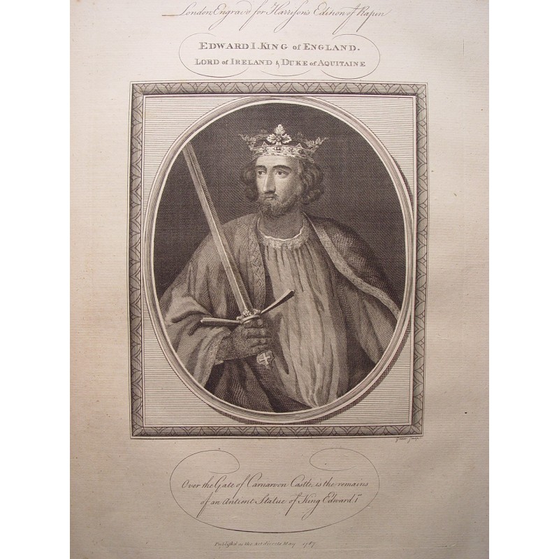Edward I. King of England. Lord of Ireland & Duke of Aquitaine. Engraved by John Goldar (Oxford, 1729-London, 1795)