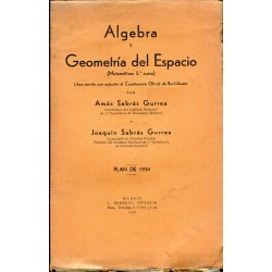 Algebra y Geometría del Espacio Matemáticas 5º curso por Amós Sabrás Gurrea.