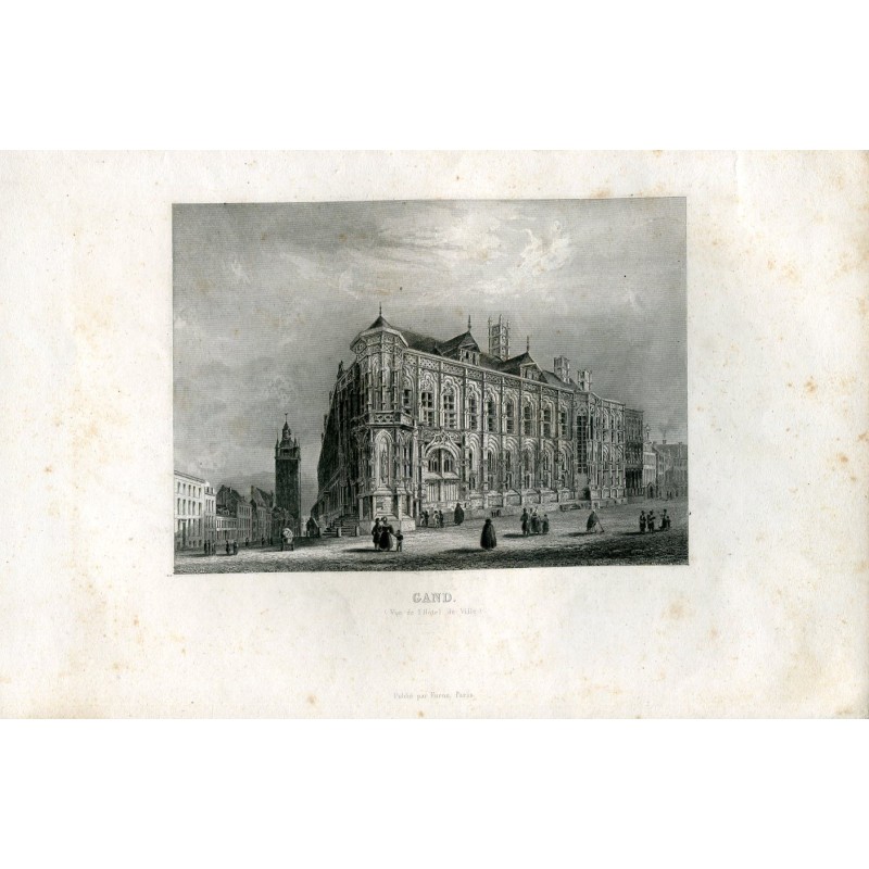 Gand, vue de l'Hôtel de la Ville, gravure publiée par Furne, Paris