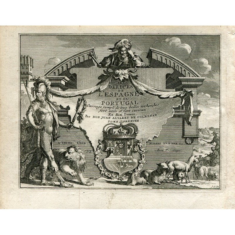 Cover of Les delices de l'Espagne et du Portugal tome premiere by Pieter Vander Aa, (Alvarez de Colmenar) 1715