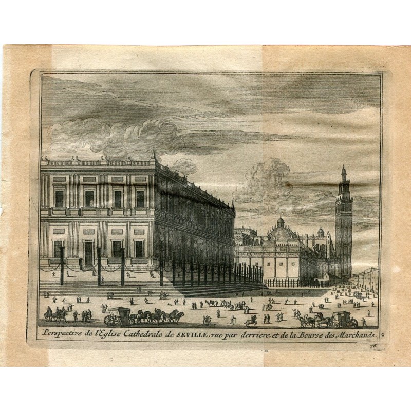Sevilla. Blick auf die Kathedrale von Sevilla hinter der Börse. Alvarez de Colmenar, 1715