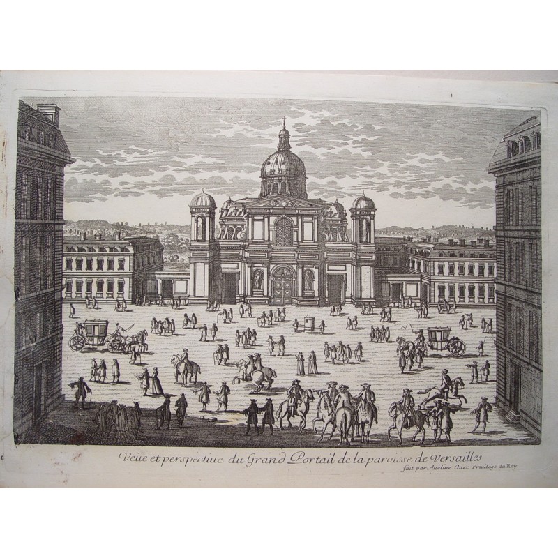 Vue et perspective du Grand Portrait de la paroisse de Versailles. Dessin et gravure de Pierre Aveline (Paris, 1656-1722).