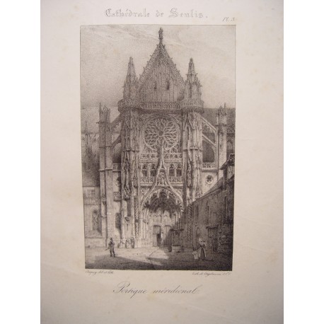 Francia. «Cahtedrale de Senlis». Dib. Nicolas Chapuy (París,1790-1858).Lit. Godefroy Engelmann (Mulhouse,1788-1839)