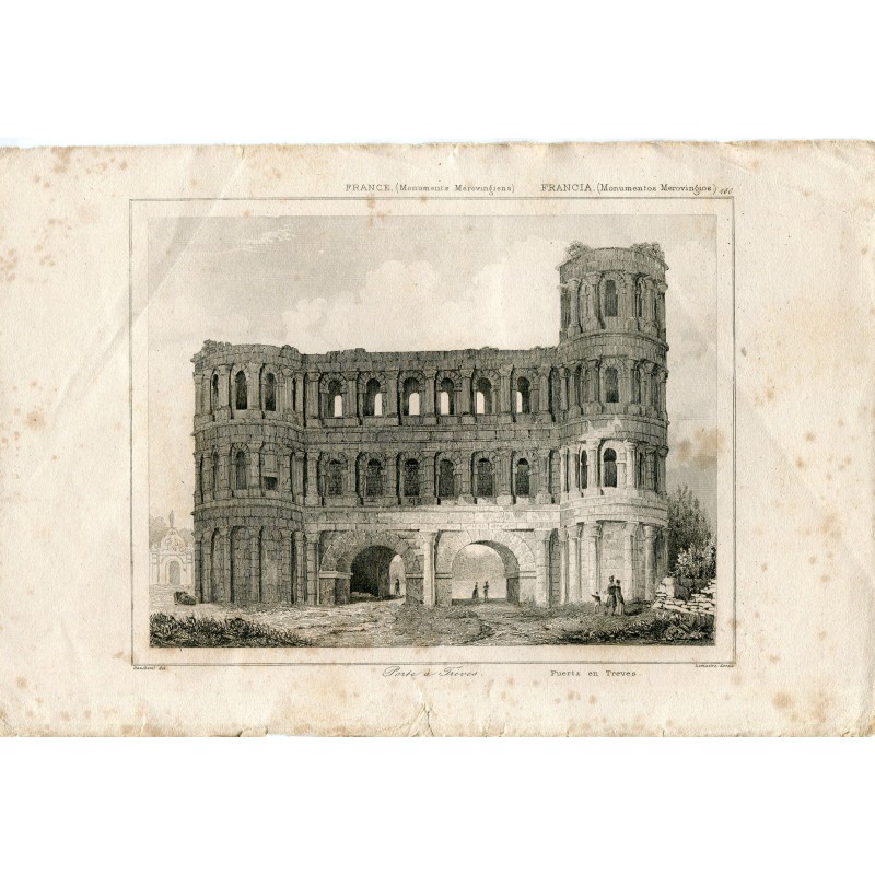 France. Port de Trèves, monument mérovingien. Gravure de Lemaitre, 1845.