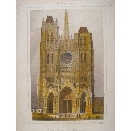 Francia. «Cathédrale d´Amiens» Grabado por Agustín Francois Lemaitre (París,1797-1870).