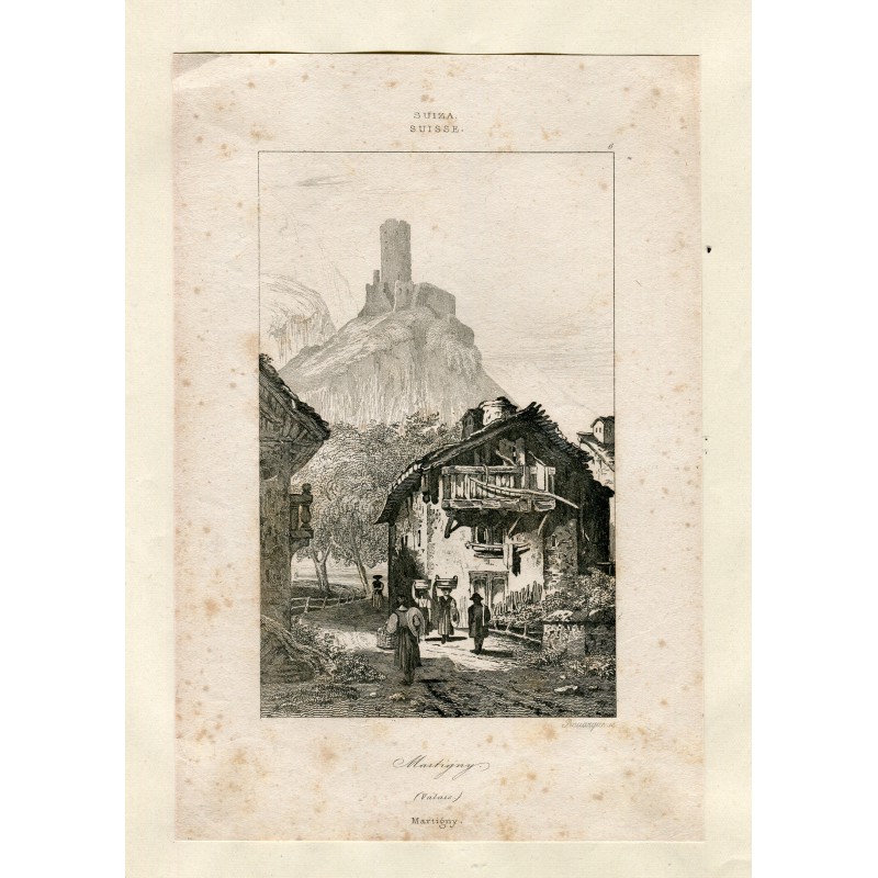 Suisse. Martigny (Valais) gravée en 1830 par Rouargue d'après un dessin de Samuel Prout.