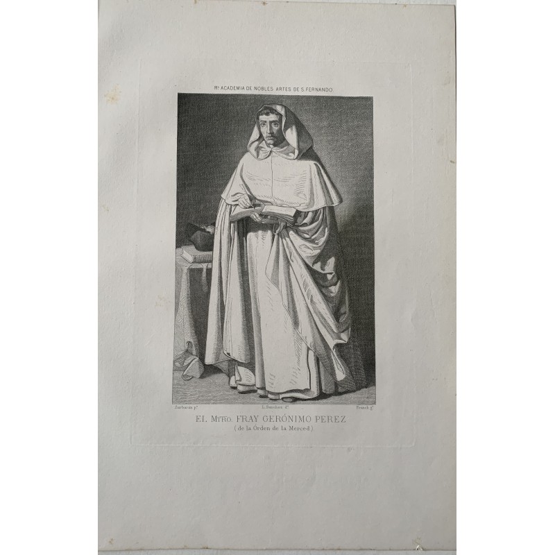 El Mtro. Fray Gerónimo Perez grabado sobre obra de Zurbarán por Franch, dibujó L. Sanchez.