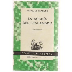 L'agonia del cristianesimo di Miguel de Unamuno. Collezione Australe n. 312.