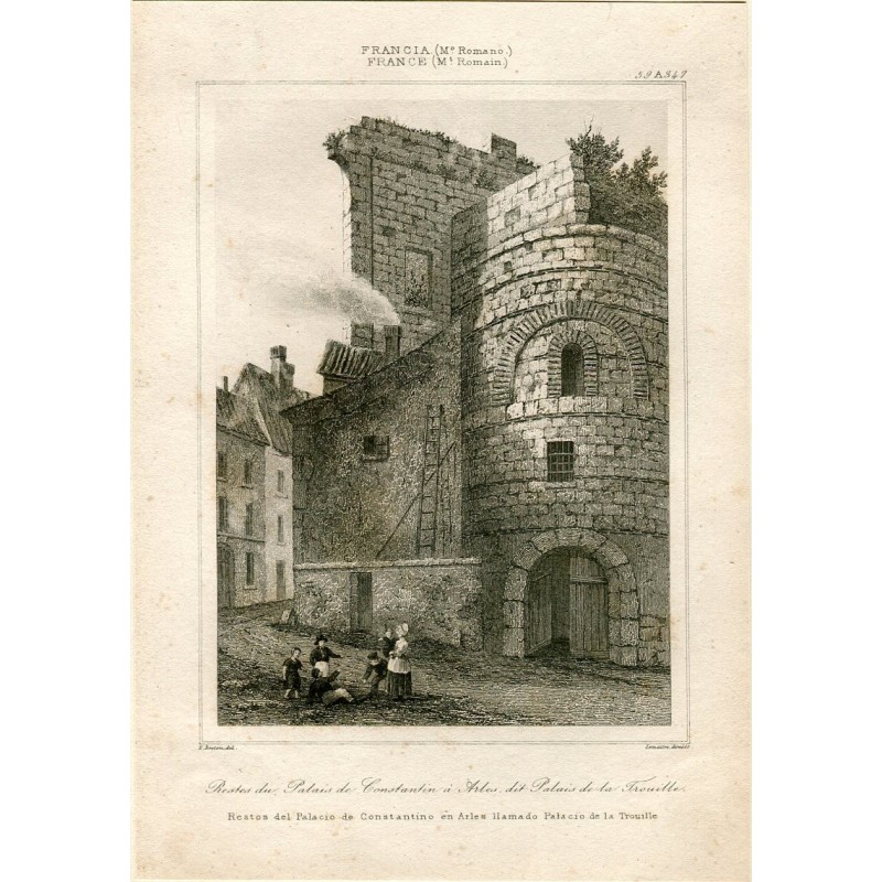 Restes du Palais de Constantin a Arles dit Palais de la Trouille grabado por Lemaitre