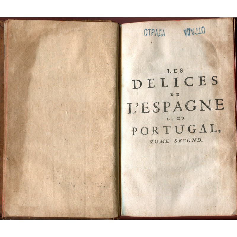 Freuden Spaniens und Portugals von Alvarez de Colmenar, zweiter Band ohne Kupferstiche, 1715