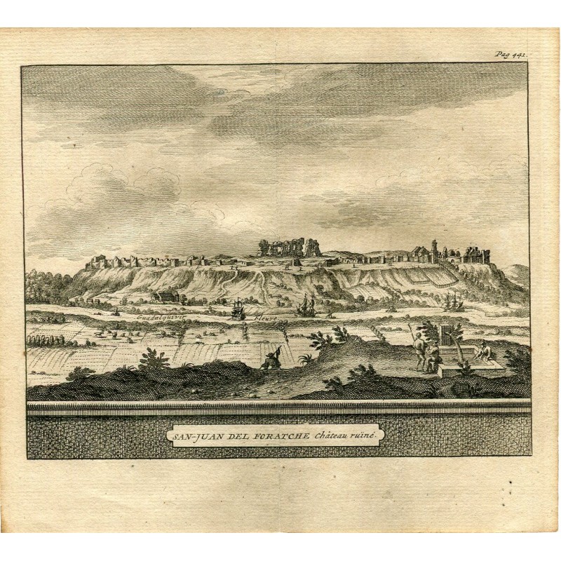 Siviglia. San Juan del Foratche, castello in rovina. Incisione di Pieter Van der Aa, 1707. Álvarez de Colmenar.