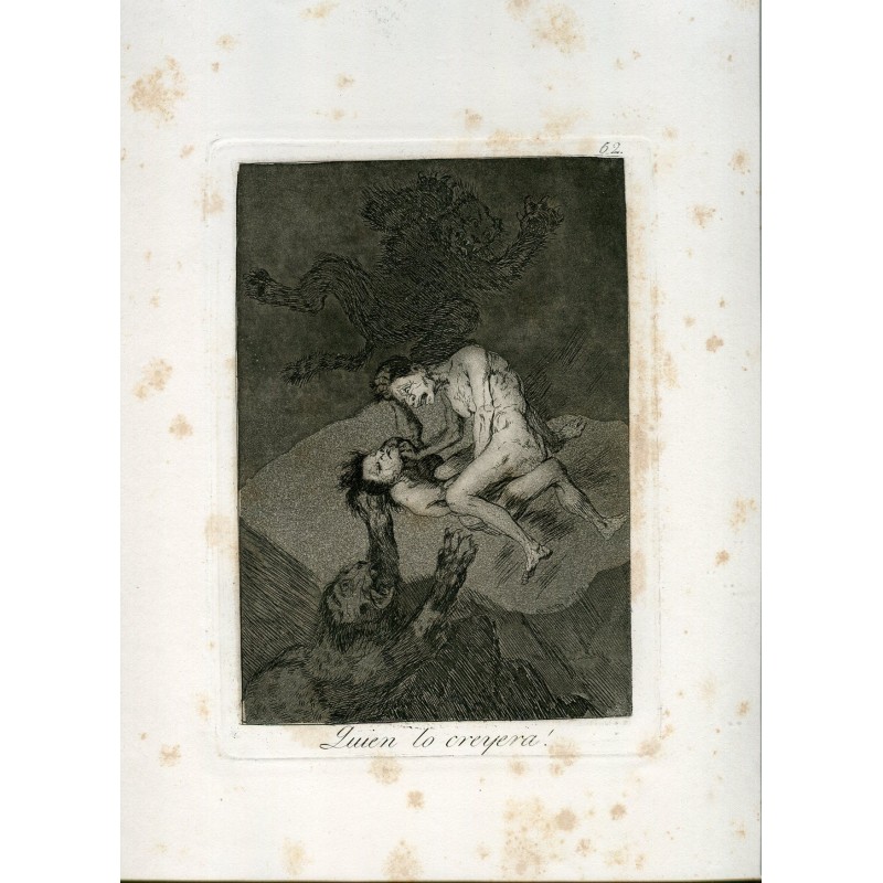 Quien lo creyera, grabado nº 62 original de Goya 5ª edición (1881-1886).