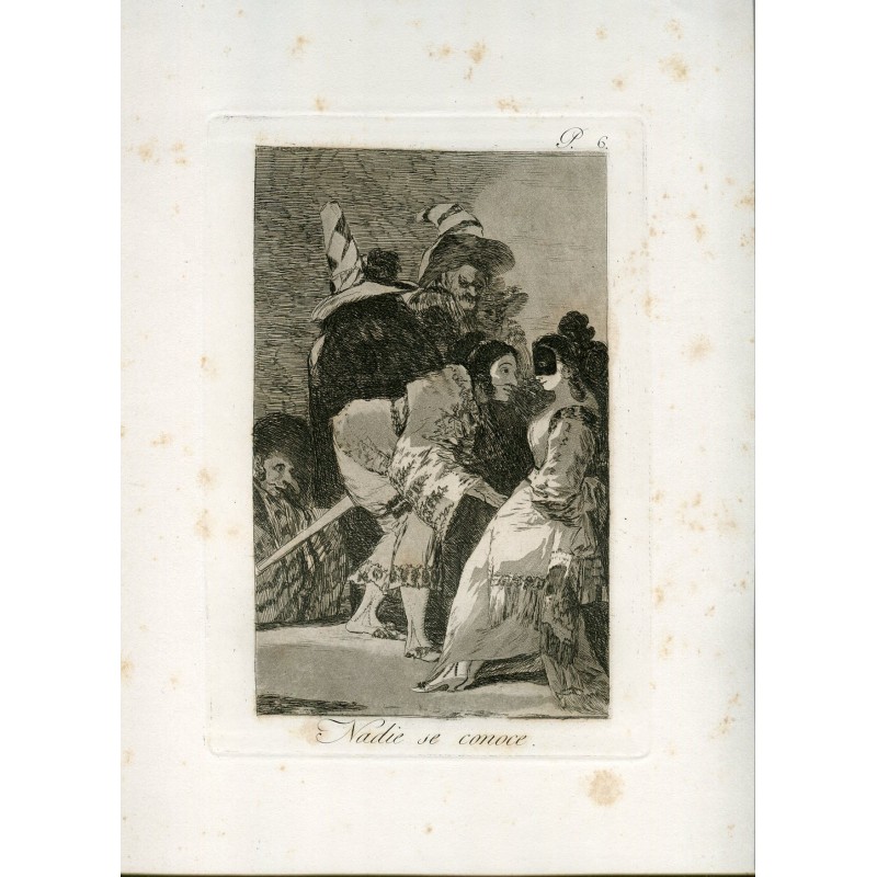 Nadie se conoce, grabado nº 6 original de Goya 5ª edición (1881-1886).