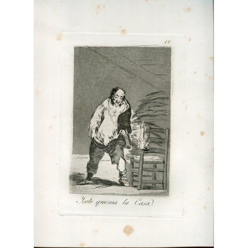 And his house burns down, original engraving n 18 by Goya, 5th edition (1881-1886).